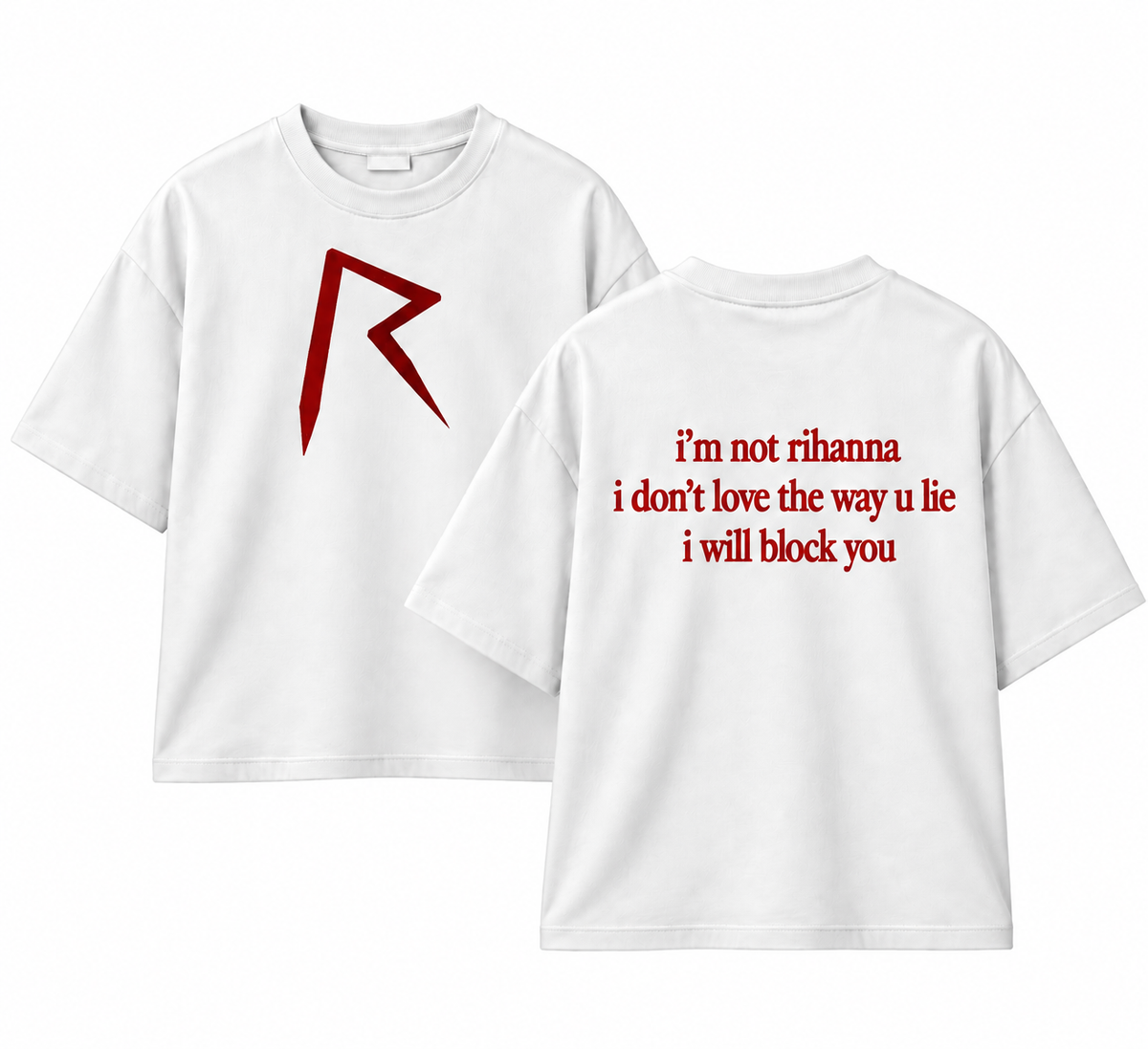 "I’m Not Rihanna" Oversized T-Shirt – Minimal Red & White Streetwear