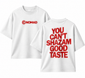 NOMAD “You Can’t Shazam Good Taste” Oversized T-Shirt – Premium Streetwear Edition