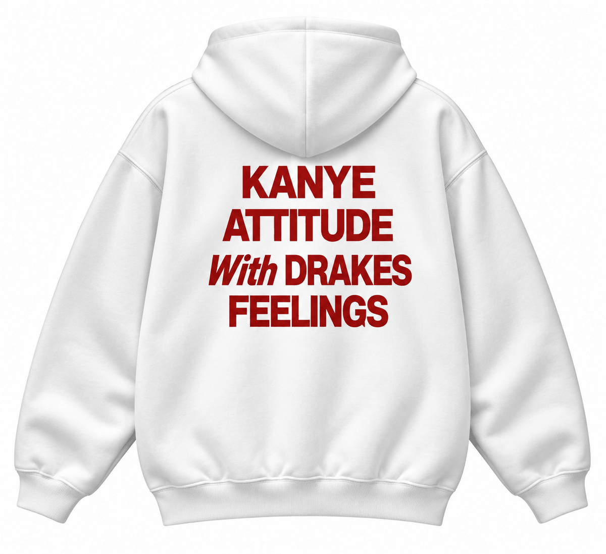 Kanye Attitude. Drake's Feelings Oversized Hoodie - Nomad.Ma
